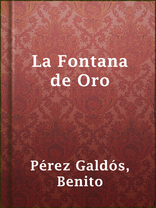 Title details for La Fontana de Oro by Benito Pérez Galdós - Available